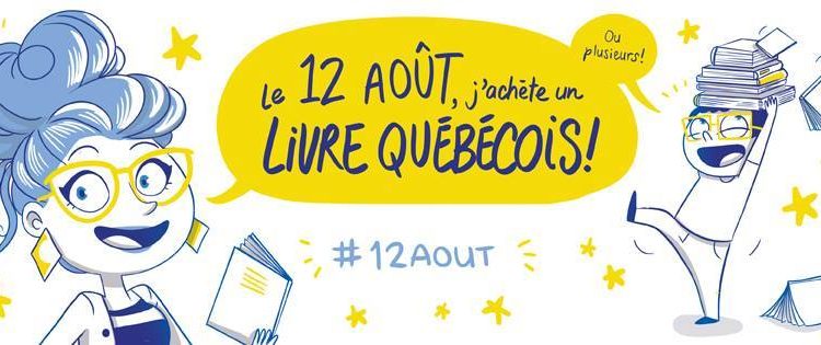 Le 12 août, j'achète un livre québécois